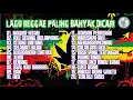 Download Lagu LAGU REGGAE PALING BANYAK DICARI