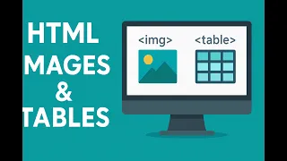 How to Add Images and Tables in an HTML File - Lesson 4