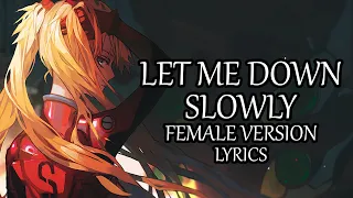 Nightcore Let Me Down Slowly Lyrics Female Version 
