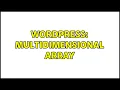 Wordpress Multidimensional Array
