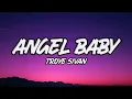 Troye Sivan - Angel Baby (Lyrics) | Marry Me | Statue - (Mix)