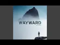 Wayward