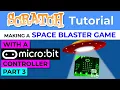 Scratch - How To Make a Space Blaster Game Part 3