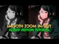 Download Lagu Smooth Zoom In/Out Tutorial - Alight Motion