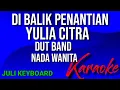 Download Lagu DI BALIK PENANTIAN - YULIA CITRA | karaoke nada pria | lirik | dutband