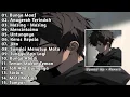 Lagu PLAYLIST LAGU GALAU// speed up+reverb//bunga maaf//anugerah terindah