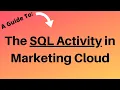 SQL Activity in Marketing Cloud Automation Studio Training