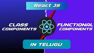Class Components vs Functional Components in React in React JS Tutorials Part - 3 react telugu