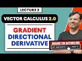 Vector Calculus 2 O Gradient - Directional Derivative Concept Questions by GP Sir