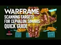 Warframe Scanning Targets for Cephalon Simaris Quick Guide