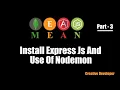 Install express js and create server Meant Stack - 3 creative developer