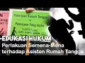 Download Lagu Edukasi Hukum - Pelakuan Semena-mena terhadap Asisten Rumah Tangga