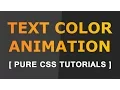 How to change text color animation - Pure Css Tutorials