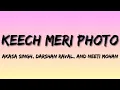 Download Lagu Kheech Meri Photo, Lyrical Video - Neeeti M | Darshan | AKASA | Mawra | Harshvardhan Rane | Himesh R