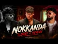 NOKKANDA (Official Lyrical Visualiser) ARJN X KDS X FIFTY4 X ( slowed + reverb ) | NANDU HIP HOP 😮‍💨