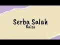 Lagu Serba Salah - Raisa | Lirik Lagu