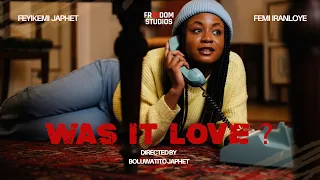 was it love romance short film latest nigerian film