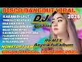 Lagu DISCO DANGDUT REMIX VIRAL KARAM DI LAUT FULL ALBUM PILIHAN TERPOPULER NONSTOP 1 JAM FULL BASS JEDAG 