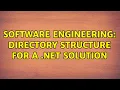 Software Engineering Directory structure for a NET Solution