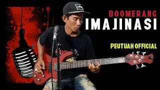 Download BOOMERANG - IMAJINASI | PEUTUAH OFFICIAL (COVER) MP3