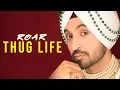 Download Lagu THUG LIFE : DILJIT DOSANJH (Official Audio ) Jatinder Shah | Ranbir Singh | Famous Studios