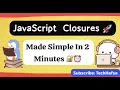 JavaScript Closures Explained in 2 Minutes Finally Understand