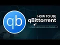 How to Use qBittorrent - Complete Beginner s Guide 2025