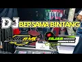 Download Lagu DJ Bersama Bintang~Slow Bass||By Andi RMX
