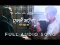 Download Lagu Eklai Bhayeni - Mero Adhuro Prem |Full Song |Sujan Chapagain X Saigrace x Artmandu Ft.Maya Luna Khan
