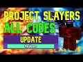 ALL Project Slayers CODES Roblox Project Slayers Codes April 2023