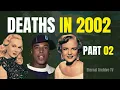 Famous Deaths in 2002 - Part 2 More Celebrities Who Died in 2002 Eternal Archive TV