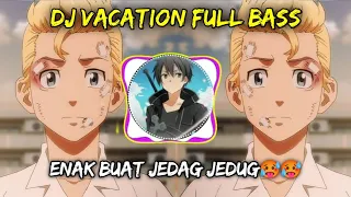 Download Dj Vacation Full Bass - Dj Damon Vacation Jedag Jedug MP3