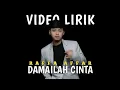 DAMAILAH CINTA - RAFFA AFFAR || OFFICIAL VIDEO LIRIK || SPESIAL LIRIK
