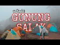 Download Lagu Teganya Jalur Gunung Salak 1 Puncak Manik Pendakian via Cimelati