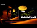 Victoria Monét - Dive (Lyrics)