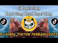 Download Lagu DJ KAPAL OLENG SMLHD || KAPAL OLENG KAPAL KAPAL OLENG VIRAL TIKTOK TERBARU 2025 