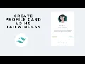 Profile Page using TailwindCSS Speed Code