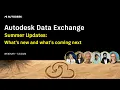 Autodesk Data Exchange webinar Summer Updates August 2026
