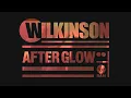 Wilkinson - Afterglow