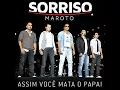 Sorriso Maroto - Perdas e Danos