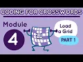 Coding for Crosswords Module 4 Load a Grid part 1