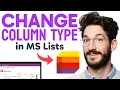 How to CHANGE COLUMN TYPE in Microsoft Lists Step by Step