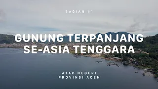 MOUNT LEUSER - Roof of Aceh
