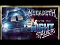 Megadeth - Night Stalkers- Chapter II ft. Ice-T