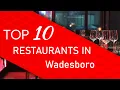 Top 10 best Restaurants in Wadesboro North Carolina