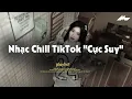 Lagu 𝐏𝐥𝐚𝐲𝐥𝐢𝐬𝐭 Nhạc Chill TikTok Triệu View - Nhạc Buồn Chill 2025 \