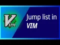 Jump List In Vim