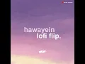 Hawayein (Lofi Flip) - VIBIE, Arijit Singh & Pritam