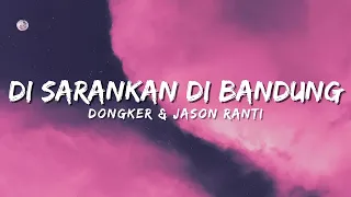 dongker u0026 jason ranti disarankan di bandung official music video lyric 