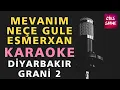 Download Lagu DİYARBAKIR GRANİ 2 (MEVANIM, NEÇE GULE, ESMERXAN) Kürtçe Karaoke Altyapı Türküler 2 - La b (Sol #)